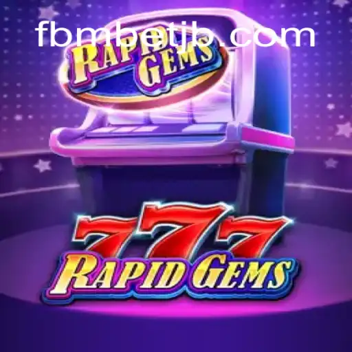 Descubra o Mundo de RapidGems777: Um Jogo Empolgante no Universo fbmbet